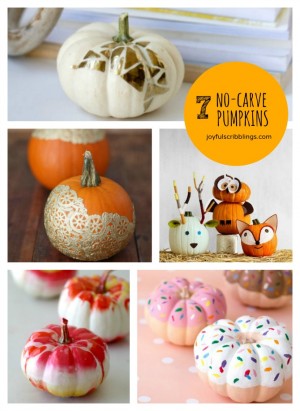 7 No-Carve Pumpkins - JOYFUL scribblings